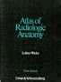 Atlas of Radiologic Anatomy