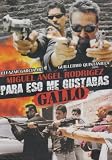 Para Eso Me Gustabas Gallo