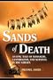 Sands of Death: An Epic Tale of Massacre, Cannibalism, and Survival in the Sahara
