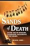 Sands of Death: An Epic Tale of Massacre, Cannibalism, and Survival in the Sahara Sands of Death: An Epic Tale of Massacre, Cannibalism, and Survival in the Sahara