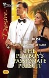 The Playboy's Passionate Pursuit (Silhouette Desire)