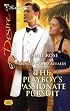 The Playboy's Passionate Pursuit (Silhouette Desire)