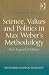 Book Science, Values and Politics in Max Weber's Methodology (Rethinking Classical Sociology) (Rethinking Classical Sociology)