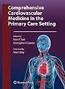 Comprehensive Cardiovascular Medicine in the Primary Care Setting (Contemporary Cardiology)