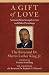 A Gift of Love: Sermons from Strength to Love and Other Preachings (King Legacy)