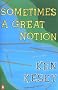 Sometimes a Great Notion: A Novel