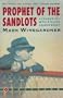 Prophet of the Sandlots: Journeys With a Major League Scout