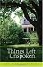 Things Left Unspoken: A Novel by Eva Marie Everson