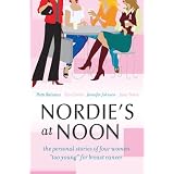 Nordie's at Noon: The Personal Stories of Four Women "Too Young" for Breast Cancer