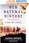 Our Natural History: The Lessons of Lewis and Clark
