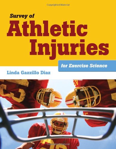 Survey Of Athletic Injuries For Exercise Science, by Linda Gazzillo Diaz