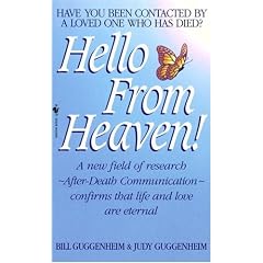 Hello from Heaven: Have You Ever Been Contacted by a Loved One Who Has Died?