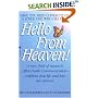 Hello from Heaven: A New Field of Research-After-Death Communication Confirms That Life and Love Are Eternal