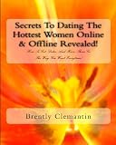 51zR5RfTtSL. SL160  Secrets To Dating The Hottest Women Online & Offline Revealed!: How To Get Dates And Have Them Go The Way You Want Everytime!