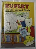 Rupert and the carved stick