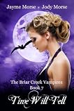 Time Will Tell (The Briar Creek Vampires, #7)