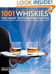 1001 Whiskies You Must Taste Before Y...