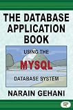 The Database Application Book Using the MySQL Database System