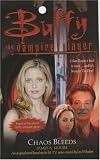 Chaos Bleeds (Buffy the Vampire Slayer (Simon Pulse))