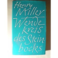 Wendekreis des Steinbocks - Roman