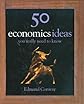 50 Economics Ideas: You Really Need to Know