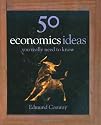50 Economics Ideas You Really Need to Know: your really need to know (50 Ideas)