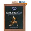 50 Economics Ideas You Really Need to Know: your really need to know (50 Ideas)