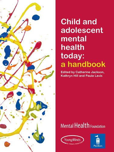 Child and Adolescent Mental Health Today: A handbook