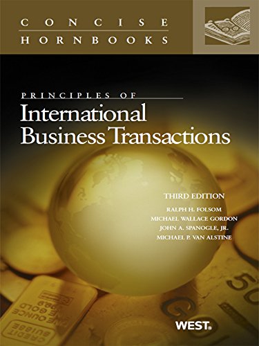 Principles of International Business Transactions, 3rd (Concise Hornbook Series)