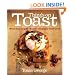 Things on Toast: Meals from the grill - the best thing since sliced bread