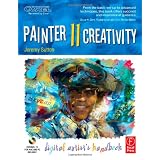 Painter 11 Creativity: Digital Artist's Handbook