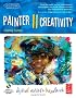Painter 11 Creativity: Digital Artist's Handbook