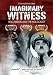 Imaginary Witness: Hollywood and the Holocaust