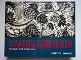 Managerial communication : strategies and applications