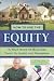 How to Use the Equity in Your Home or Business Today to Invest for Tomorrow