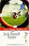 Jack Russell Terrier: Your Happy Healthy Pet