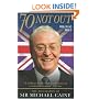 70 Not Out: The Authorised Biography of Michael Caine