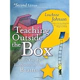Teaching Outside the Box: How to Grab Your Students By Their Brains ~ LouAnne Johnson