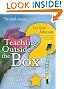 Teaching Outside the Box: How to Grab Your Students By Their Brains