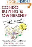 Condo Buying and Ownership Made Simple: Tips to Save Time and Money
