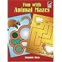 Fun With Animal Mazes (Beginners Activity Books)