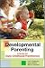 Developmental Parenting: A Guide for Early Childhood Practitioners