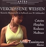 Vergessene Weisen: Russian piano music of the 20th Century