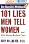 101 Lies Men Tell Women -- And Why Women Believe Them
