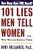 101 Lies Men Tell Women -- And Why Women Believe Them