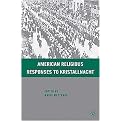 American Religious Responses to Kristallnacht (Hardcover)