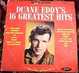 Duane Eddy`s 16 Greatest Hits Lp Stereo on Jamie Records with a White and Gold Label