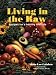 Books : Living in the Raw: Recipes for a Healthy Lifestyle