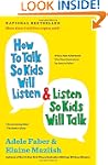 How to Talk So Kids Will Listen & Lis...