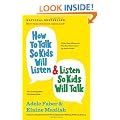 How to Talk So Kids Will Listen & Listen So Kids Will Talk